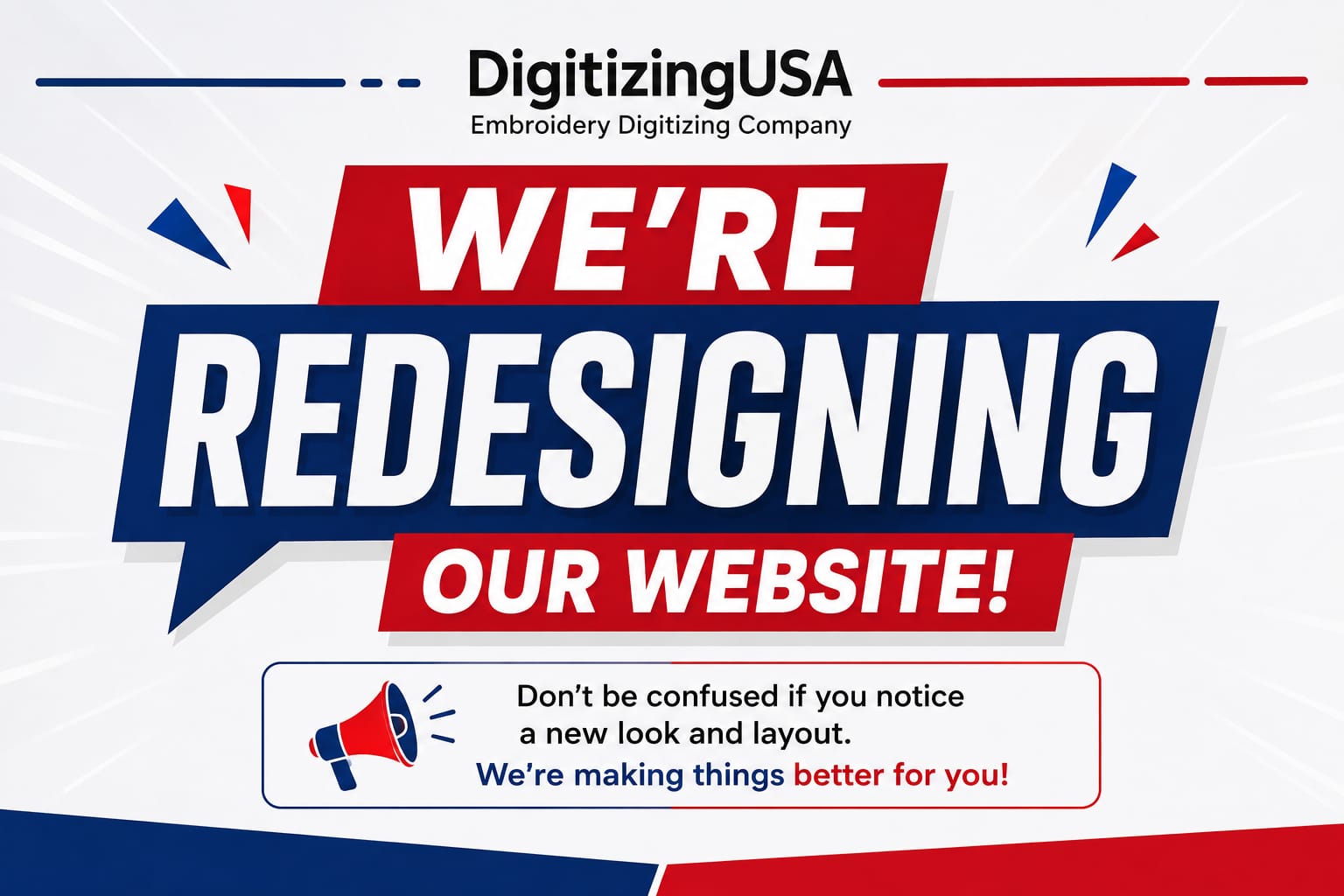 DigitizingUSA is redesigning its website. Do not be confused if you notice a new look and layout; we are making things better for you.
