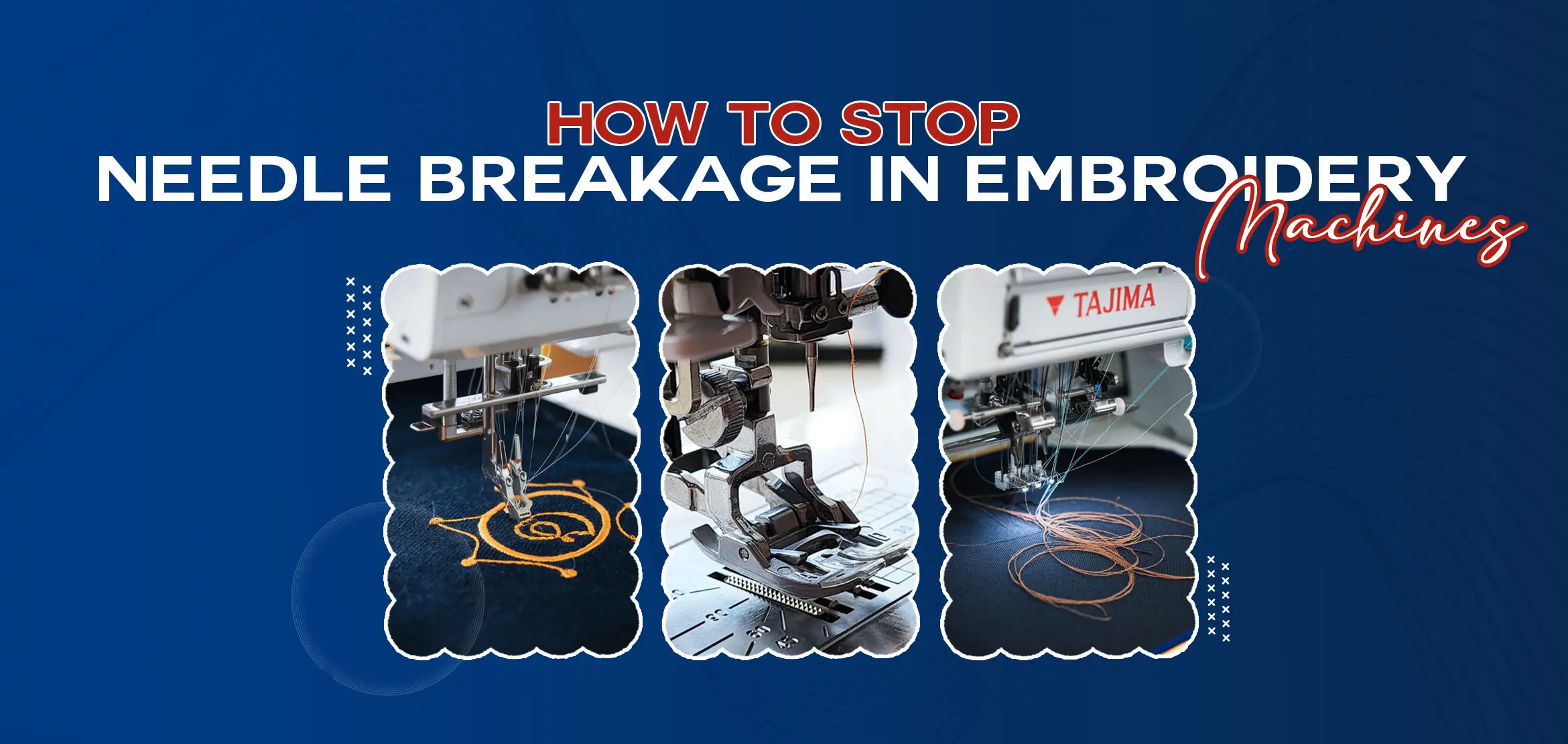 How to Stop Needle Breakage in Embroidery Machines