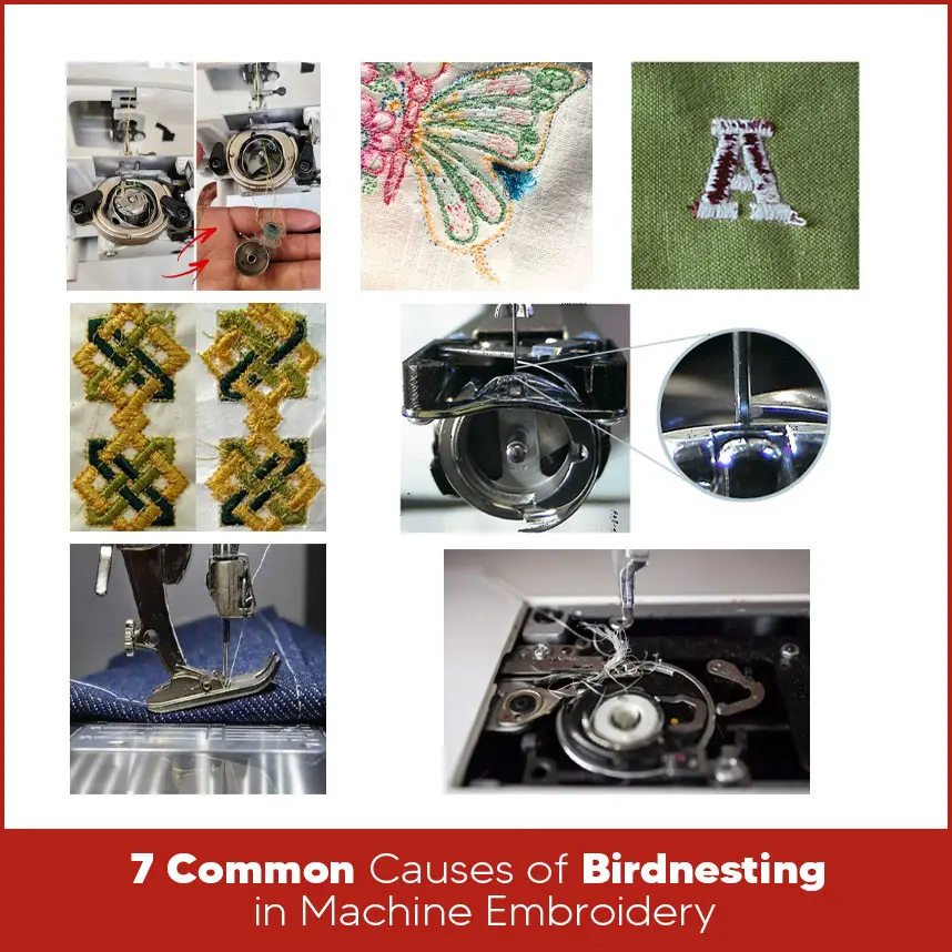 7 Common Causes of Birdnesting in Machine Embroidery
