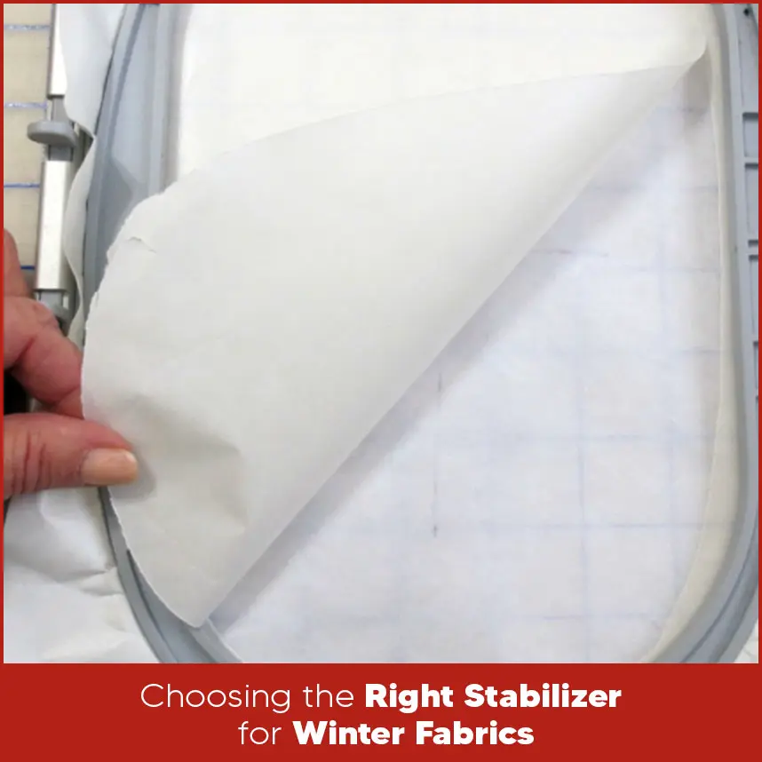 Choosing the Right Stabilizer for Winter Fabrics