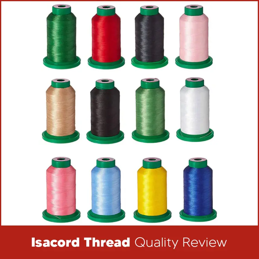 Isacord Thread Quality Review