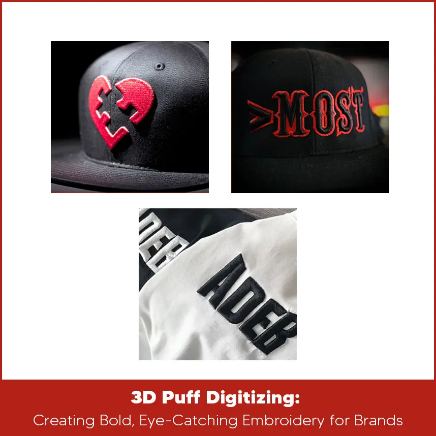3D Puff Digitizing: Creating Bold, Eye-Catching Embroidery for Brands