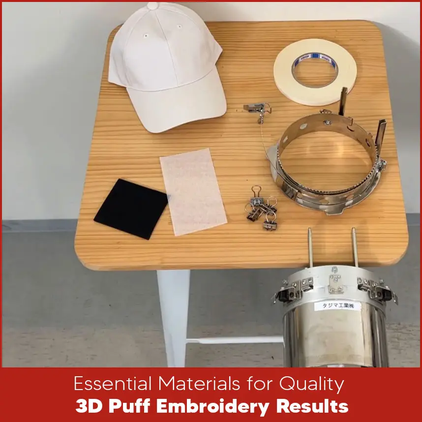 Essential Materials for Quality 3D Puff Embroidery Results