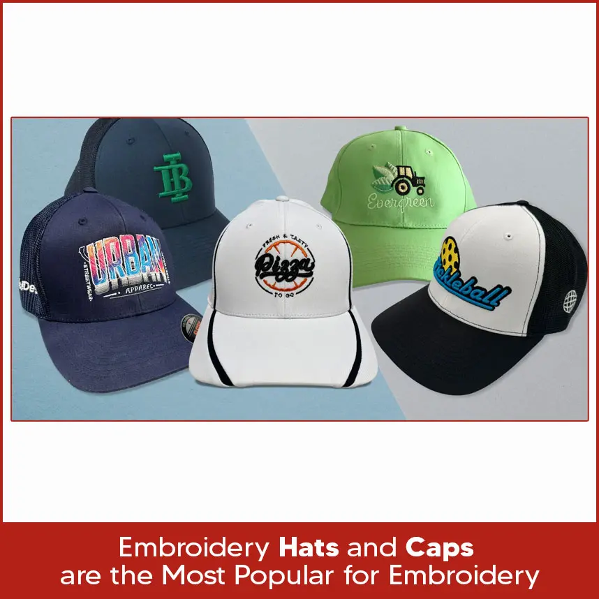 Embroidery Hats and Caps are the Most Popular for Embroidery