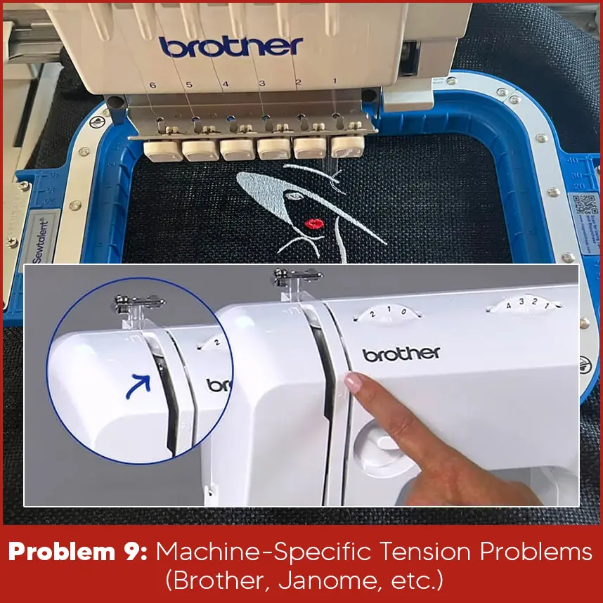 Problem 9: Machine-Specific Tension Problems (Brother, Janome, etc.)